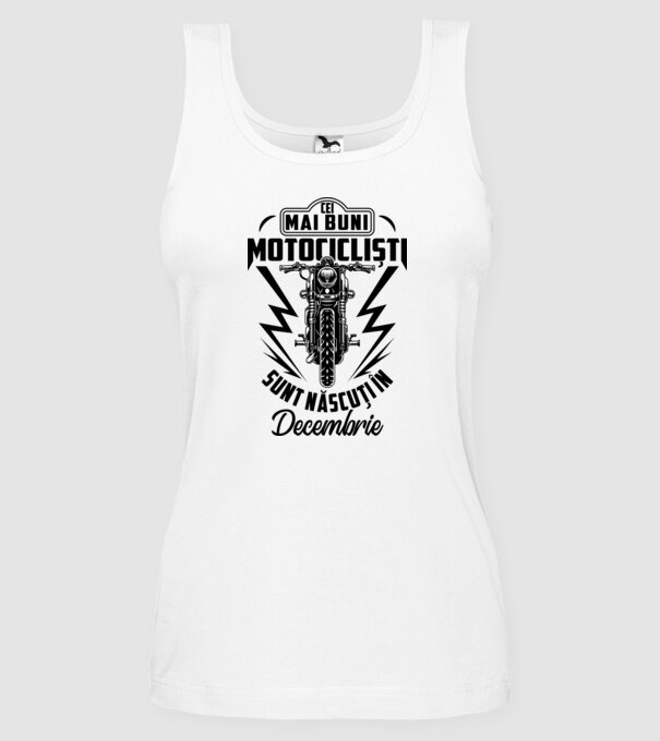 Cei mai buni motocicliști sunt născuți în Decembrie model alb pe tricou