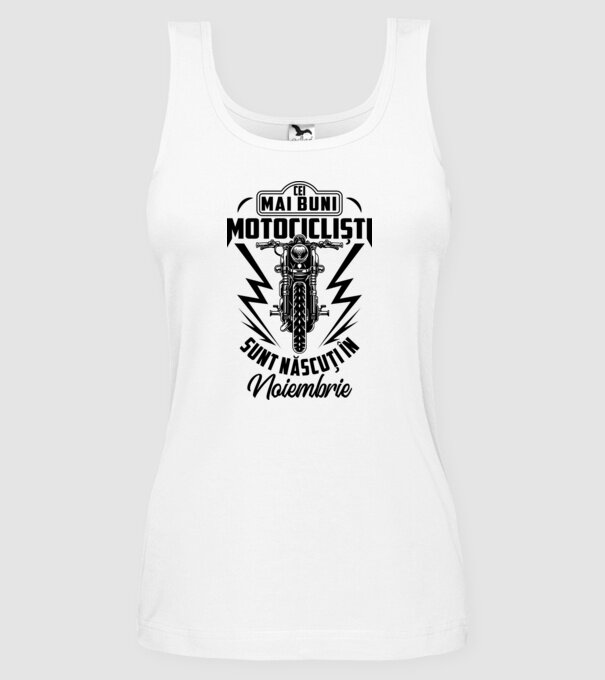Cei mai buni motocicliști sunt născuți în Noiembrie model alb pe tricou