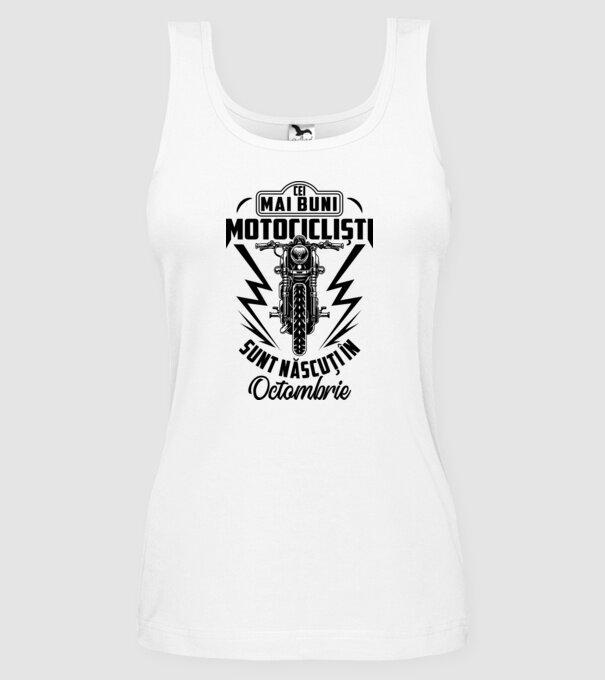 Cei mai buni motocicliști sunt născuți în Octombrie model alb pe tricou