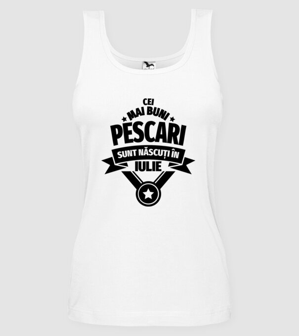 Cei mai buni pescari sunt născuți în iulie model alb pe tricou