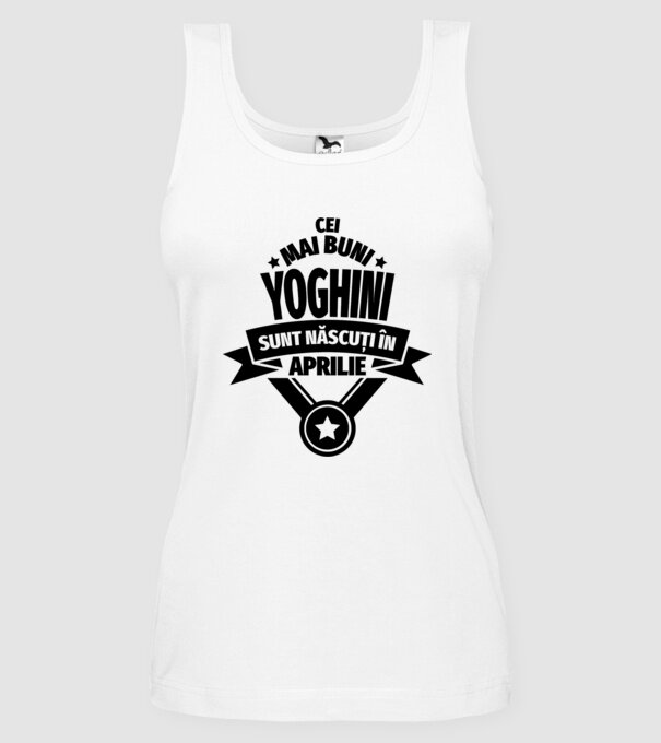 Cei mai buni yoghini sunt născuți în aprilie model alb pe tricou
