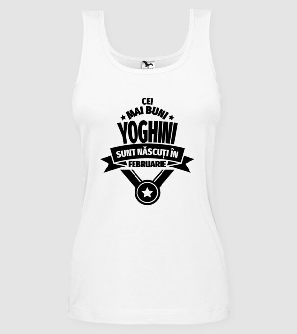 Cei mai buni yoghini sunt născuți în februarie model alb pe tricou