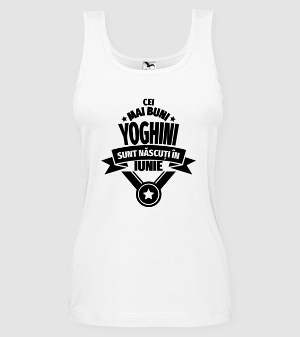 Cei mai buni yoghini sunt născuți în iunie model alb pe tricou