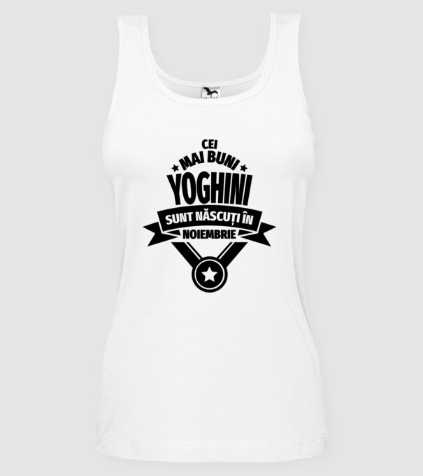 Cei mai buni yoghini sunt născuți în noiembrie model alb pe tricou