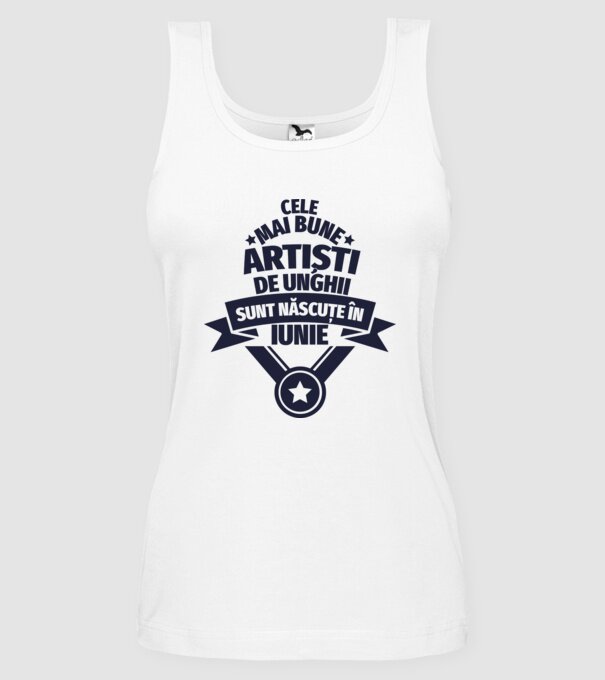 Cei mai buni artiști de unghii sunt născuți în Iunie model alb pe tricou
