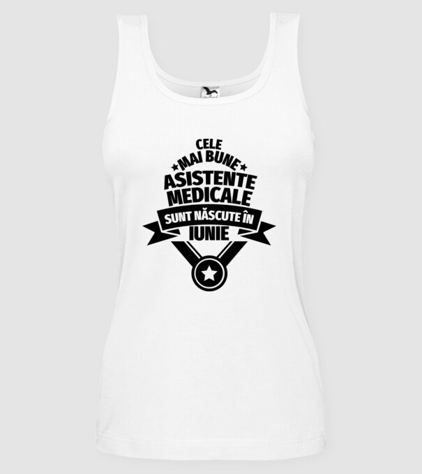 Cele mai bune asistente medicale sunt născute în iunie model alb pe tricou