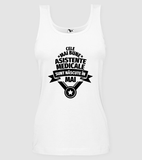 Cele mai bune asistente medicale sunt născute în mai model alb pe tricou