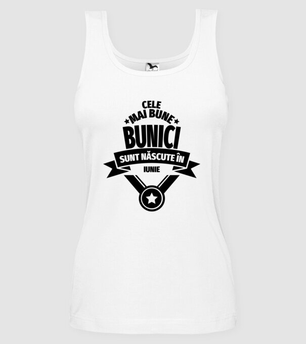 Cele mai bune bunici sunt născute în iunie. model alb pe tricou