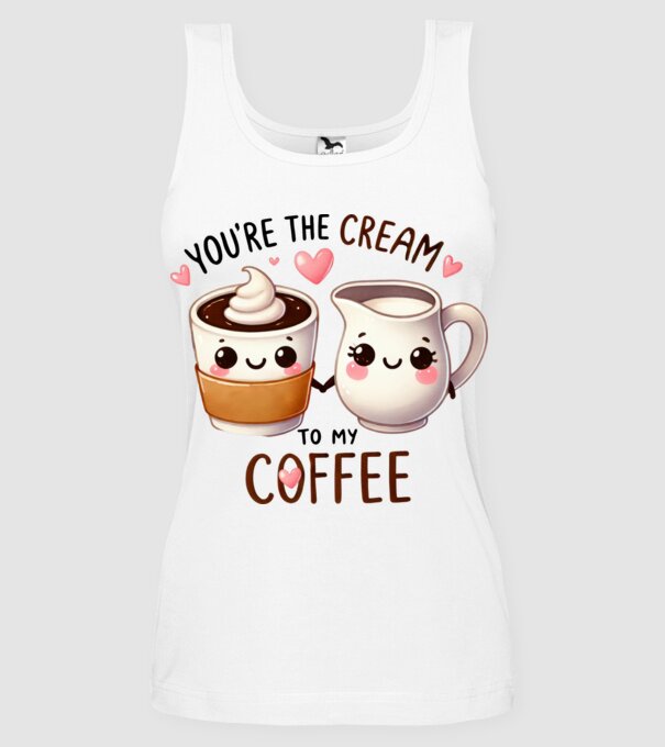 Cream to my Coffee model alb pe tricou