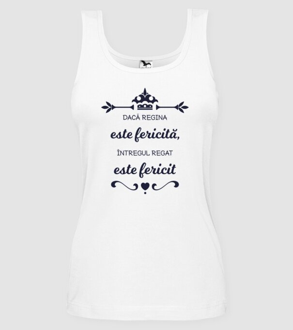 dacă regina este fericită, întregul regat este fericit model alb pe tricou