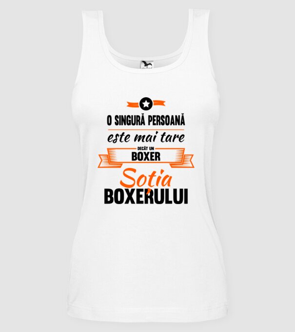doar o persoană este mai tare decât un boxer, soția boxerului model alb pe tricou