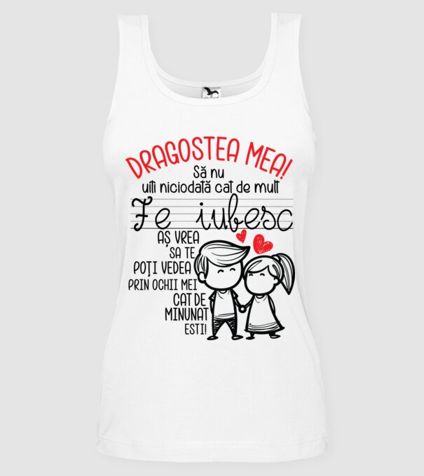 Dragostea mea Cât de minunat ești model alb pe tricou