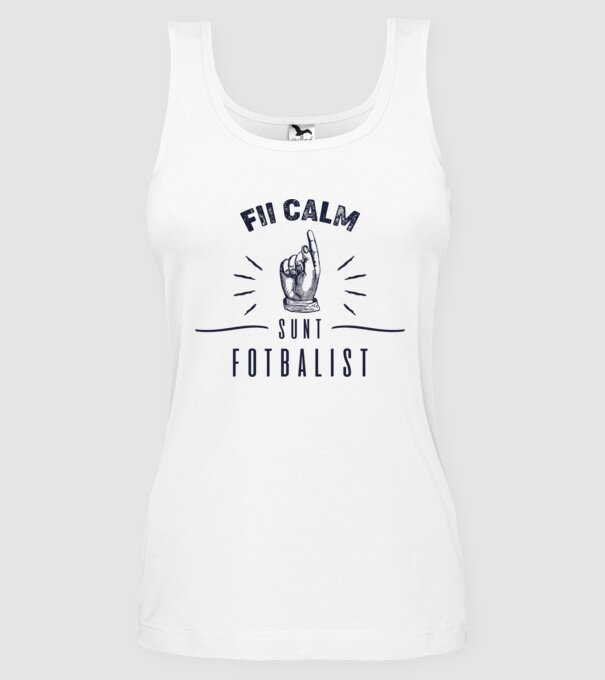 Fii calm, sunt FOTBALIST model alb pe tricou