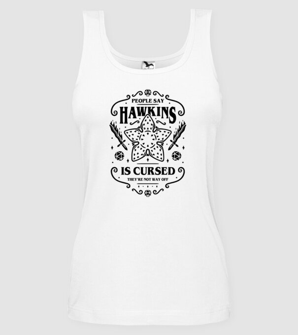 hawkins is cursed model alb pe tricou