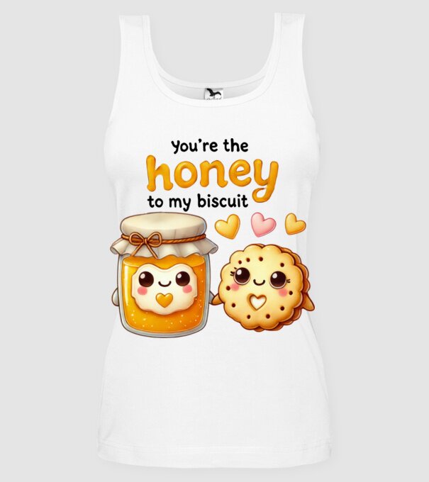 Honey to my Biscuit model alb pe tricou