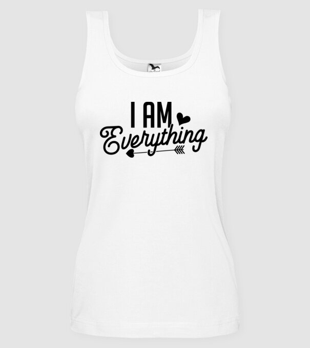 I am everything model alb pe tricou