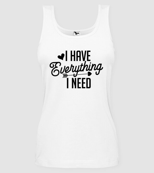 I have everything model alb pe tricou