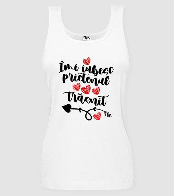 Îmi iubesc prietenul trăsnit model alb pe tricou