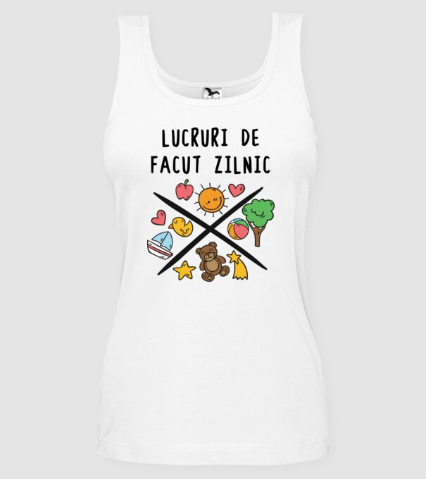 Lucruri de făcut zilnic model alb pe tricou