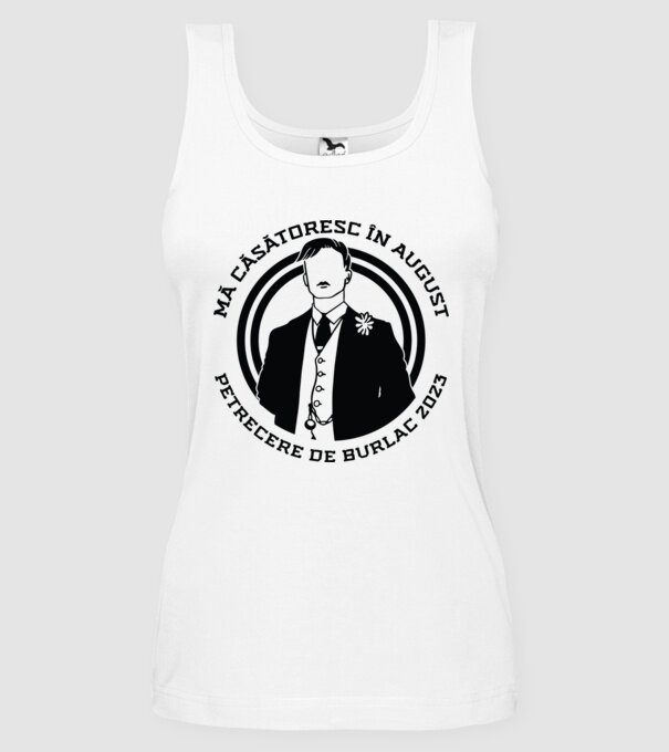 mă căsătoresc în august - petrecere de burlac model alb pe tricou