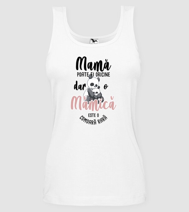 mamă poate fi oricine, dar o mămică este o comoară rară model alb pe tricou
