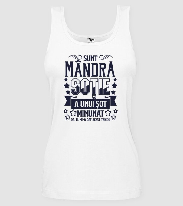 Sunt mândra soție a unui soț minunat - da, el mi-a dat acest tricou model alb pe tricou