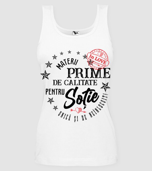 Materii prime de calitate pentru soție model alb pe tricou