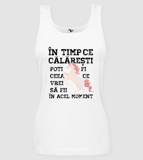 în timp ce călărești poți fi ceea ce vrei să fii - în acel moment model alb pe tricou