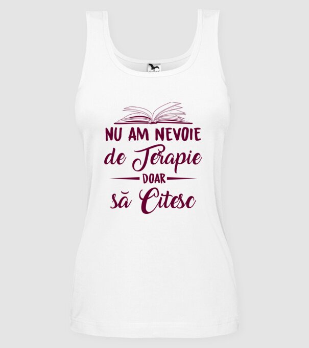nu am nevoie de terapie, doar să citesc model alb pe tricou