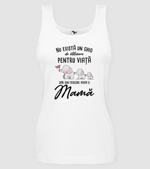 Nu există un ghid de utilizare pentru viață, dar din fericire avem o mamă model alb pe tricou