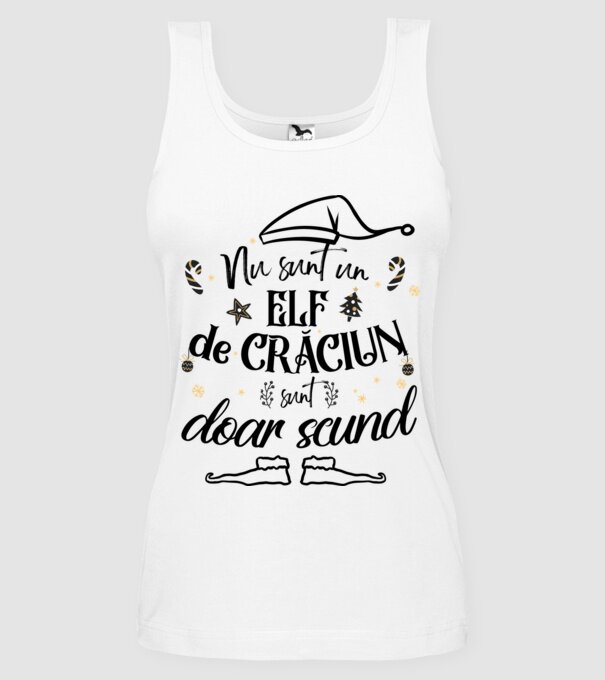 Nu sunt un elf de Crăciun, sunt doar scund ALB model alb pe tricou