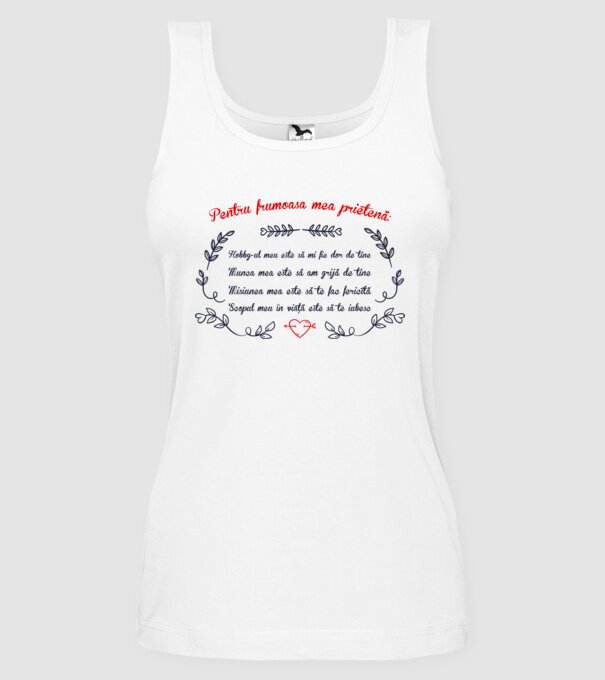 Pentru frumoasa mea prietenă: hobby-ul meu este să-mi fie dor de tine - munca mea este să am grijă de tine - misiunea mea este s model alb pe tricou