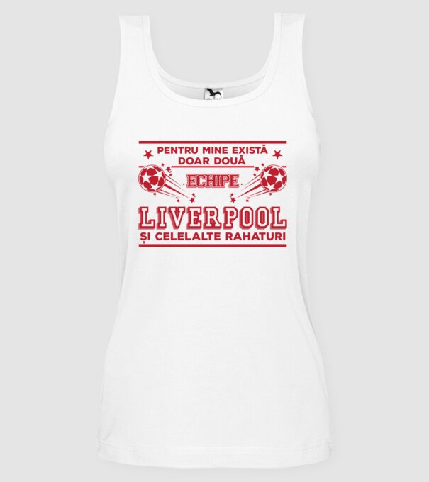 Pentru mine există doar două echipe, Liverpool și celelalte rahaturi model alb pe tricou