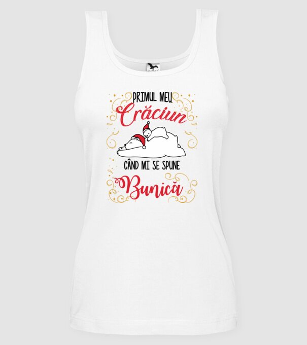 Primul meu Crăciun când mi se spune bunică! model alb pe tricou