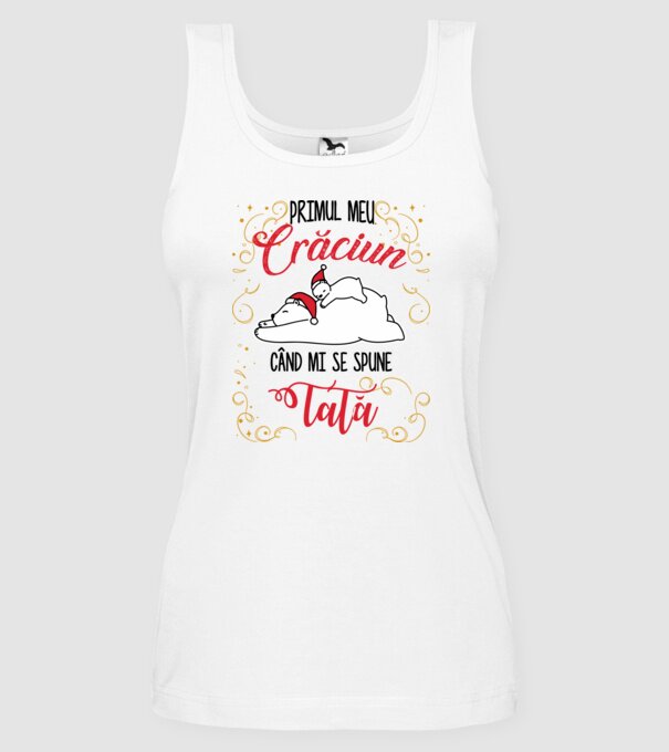 Primul meu Crăciun când mi se spune tată! model alb pe tricou
