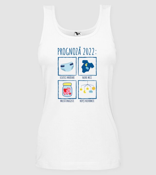 Prognoză 2022: scutece murdare, haine mici, multă dragoste, nopți nedormite model alb pe tricou