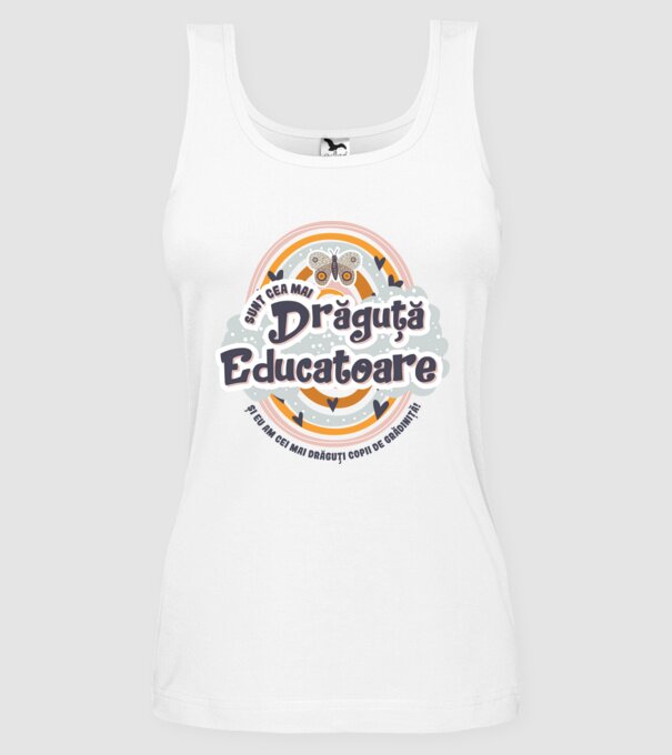 Sunt cea mai drăguță educatoare! model alb pe tricou