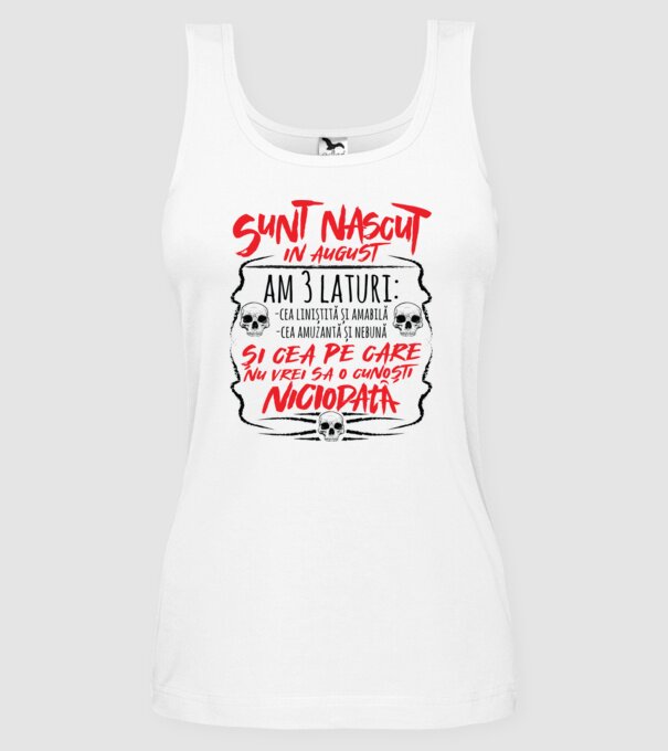 Sunt născut în august am 3 laturi model alb pe tricou