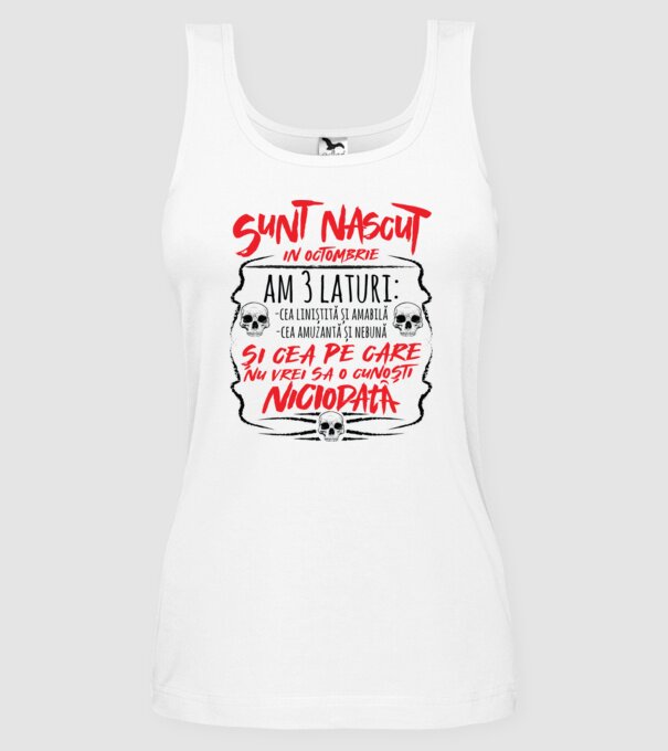 Sunt născut octombrie, am 3 laturi model alb pe tricou