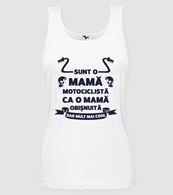 sunt o mamă motociclistă, ca o mamă obișnuită, dar mult mai cool model alb pe tricou