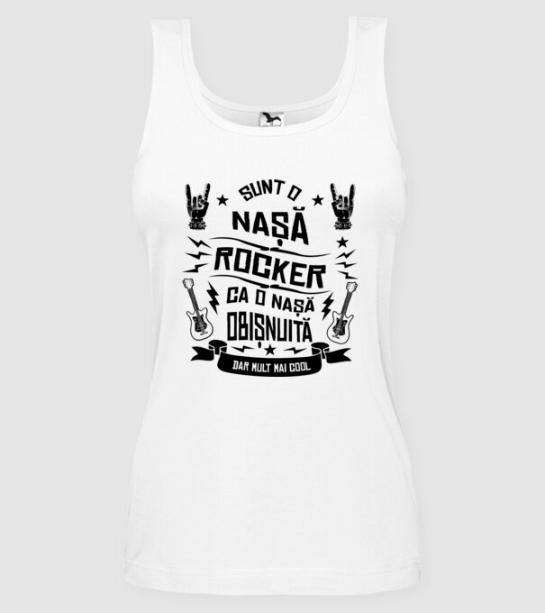 Sunt o nașă rocker, ca o nașă obișnuită, dar mult mai cool model alb pe tricou