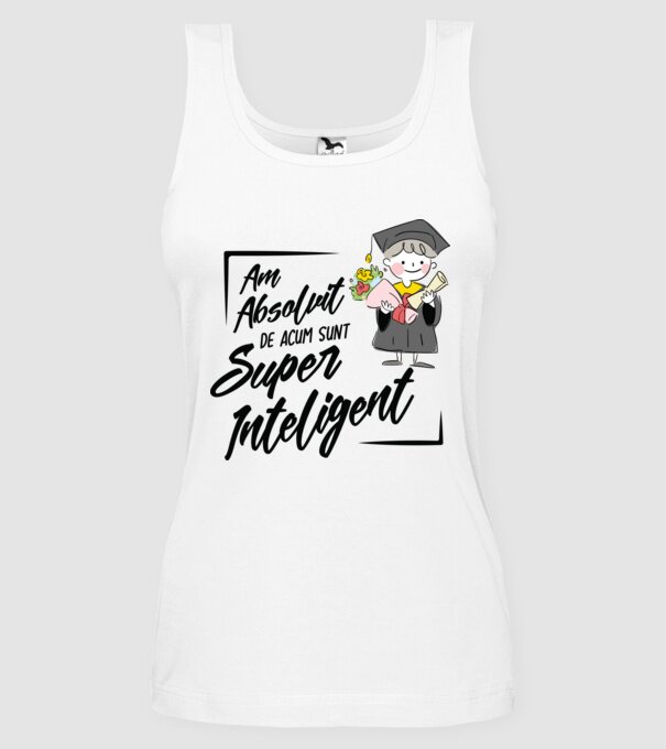 Sunt super inteligent model alb pe tricou