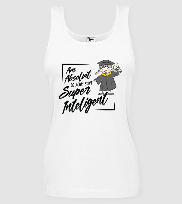 Sunt super inteligent model alb pe tricou