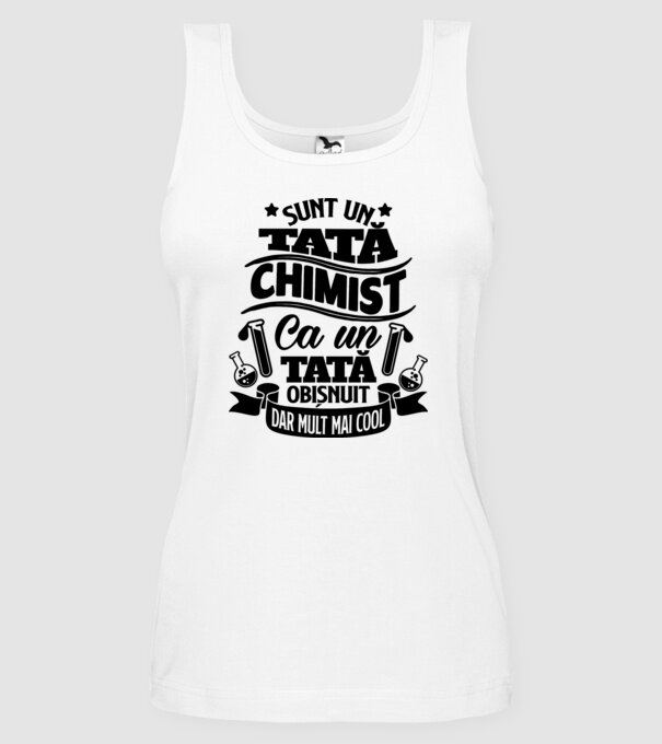Sunt un tată chimist, ca un tată obișnuit, dar mult mai cool model alb pe tricou