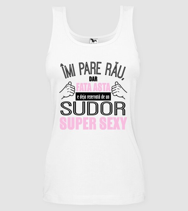 Îmi pare rău, dar fata asta e deja rezervată de un SUDOR super sexy model alb pe tricou