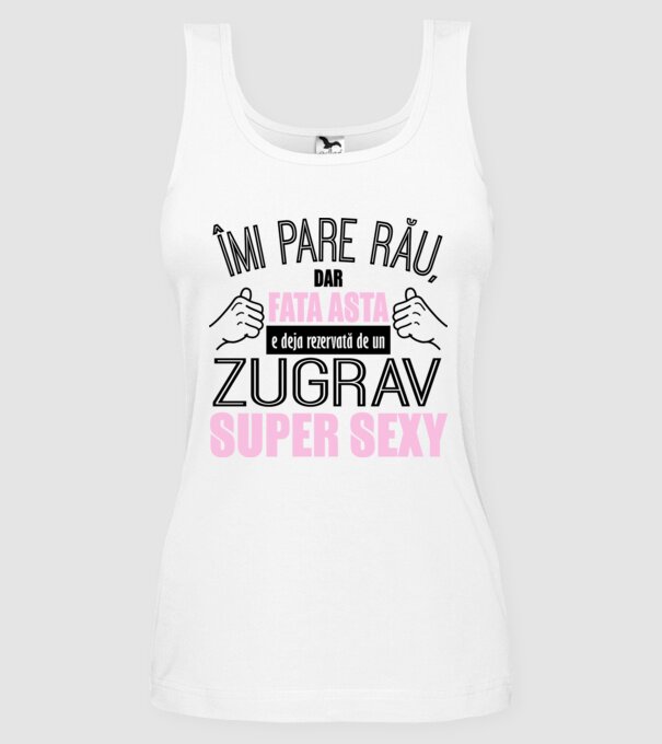 Îmi pare rău, dar fata asta e deja rezervată de un ZUGRAV super sexy model alb pe tricou