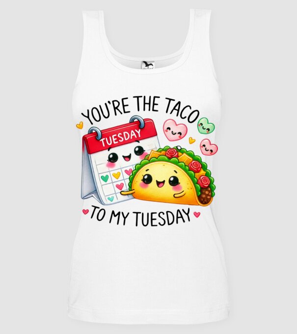 Taco to my Tuesday model alb pe tricou