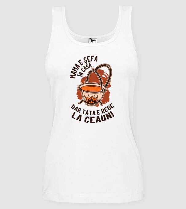 Mama e șefa în casă, dar tata e rege la ceaun! model alb pe tricou