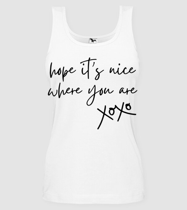 Taylor Swift hope its nice where you are model alb pe tricou