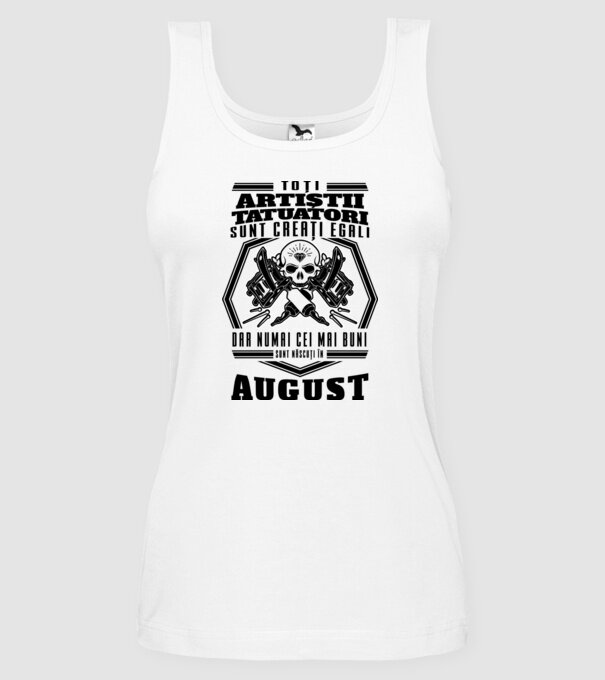 Toți artiștii tatuatori sunt creați egali August model alb pe tricou